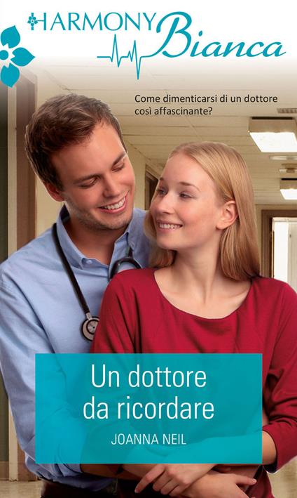 Un dottore da ricordare - Joanna Neil - ebook