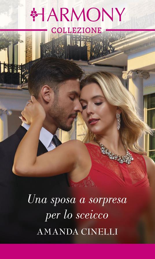 Una sposa a sorpresa per lo sceicco. Le spose di Monteverre. Vol. 2 - Amanda Cinelli - ebook