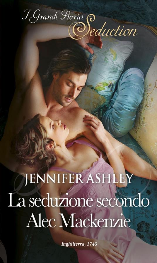 La seduzione secondo Alec Mackenzie - Jennifer Ashley - ebook