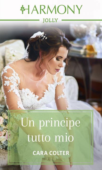 Un principe tutto mio - Cara Colter - ebook