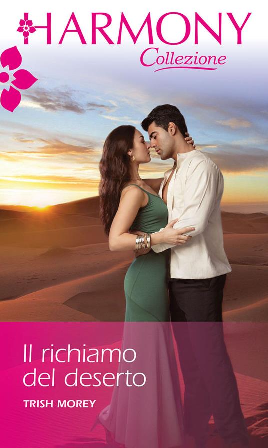 Il richiamo del deserto - Trish Morey - ebook