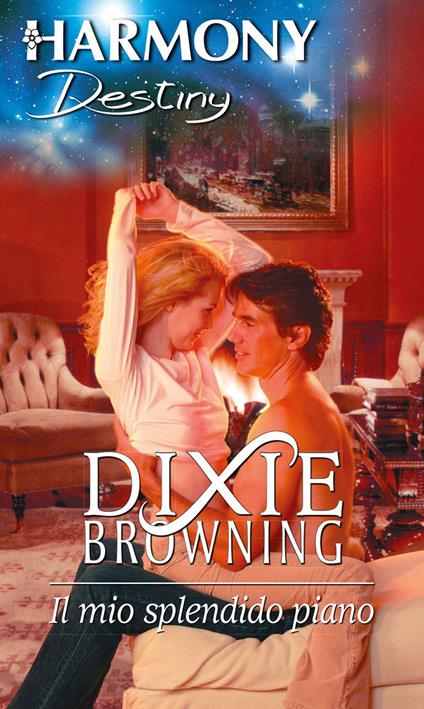 Il mio splendido piano - Dixie Browning - ebook