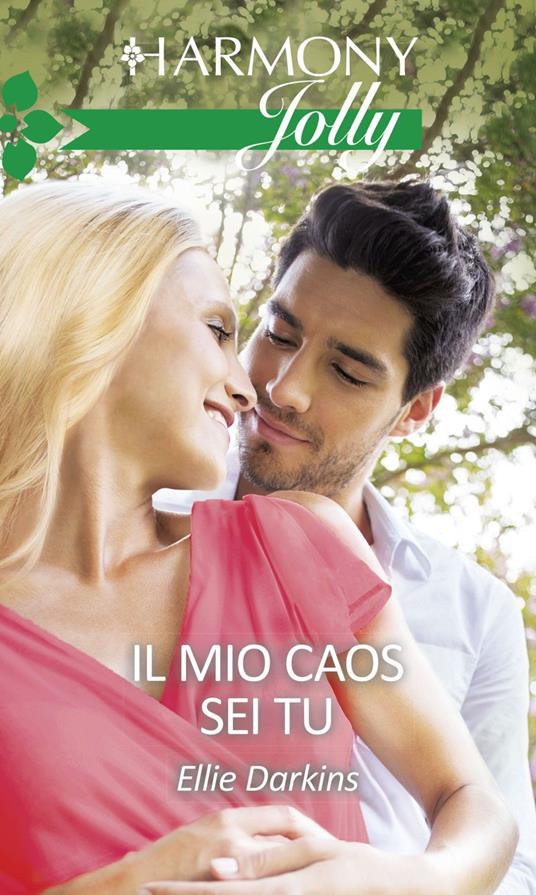 Il mio caos sei tu - Ellie Darkins - ebook