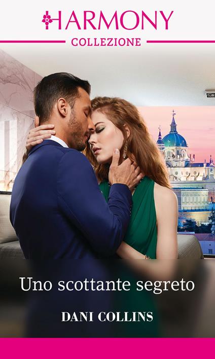 Uno scottante segreto - Dani Collins - ebook