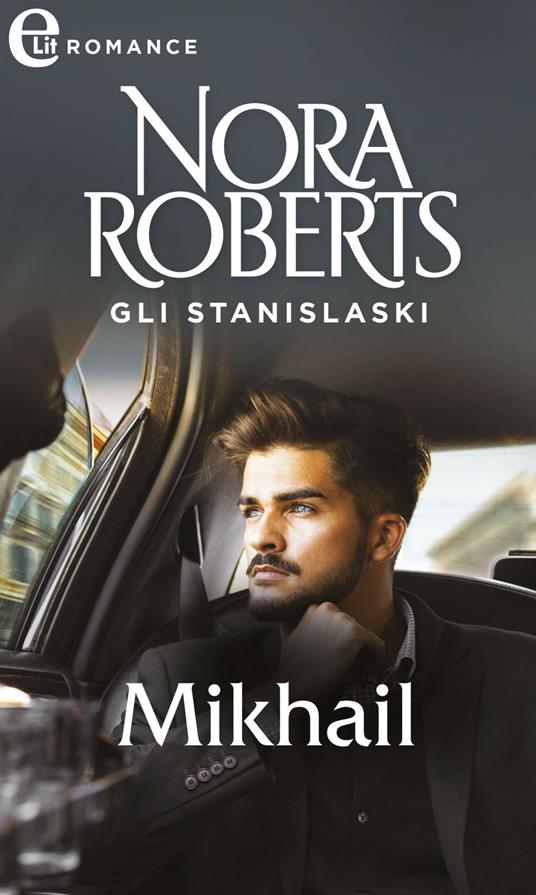 Mikhail. Gli Staninslaski. Vol. 2 - Nora Roberts - ebook