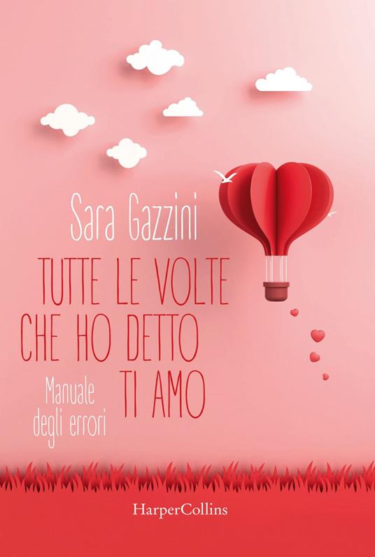 Tutte le volte che ho detto ti amo - Sara Gazzini - ebook