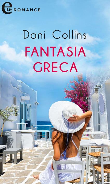 Fantasia greca - Dani Collins,Carla Ferrario - ebook