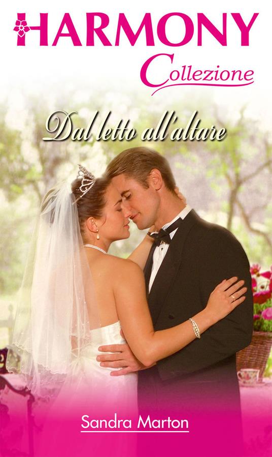 Dal letto all'altare - Sandra Marton - ebook