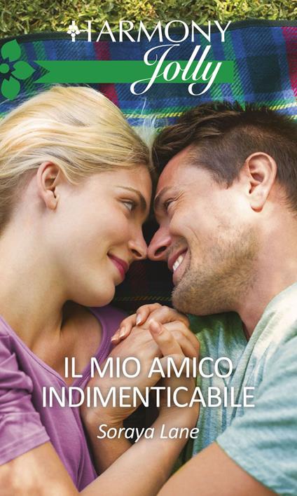 Il mio amico indimenticabile - Soraya Lane - ebook