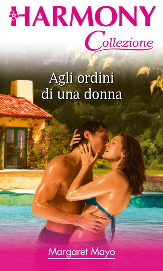 Agli ordini di una donna - Margaret Mayo - ebook