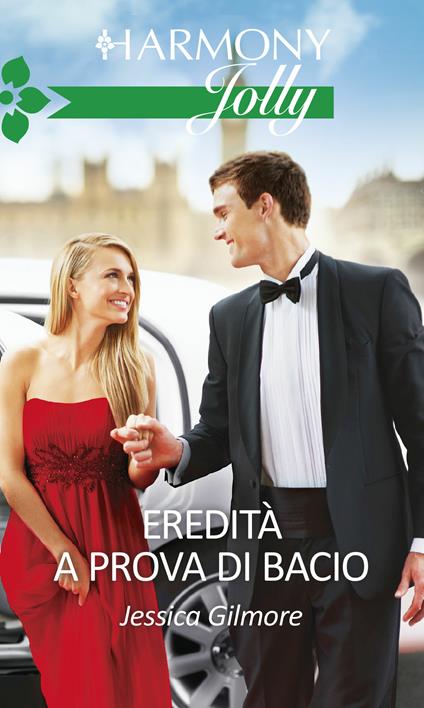 Eredità a prova di bacio - Jessica Gilmore,Anna Sibilia - ebook