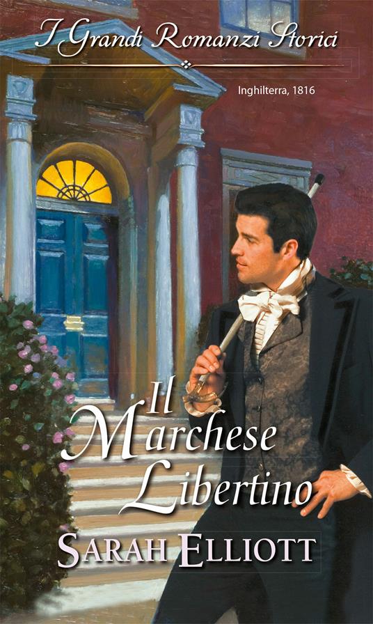 Il marchese libertino - Sarah Elliott,Federica Isola Pellegrini - ebook