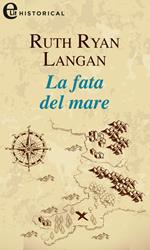 La fata del mare. Le signore del mare. Vol. 3