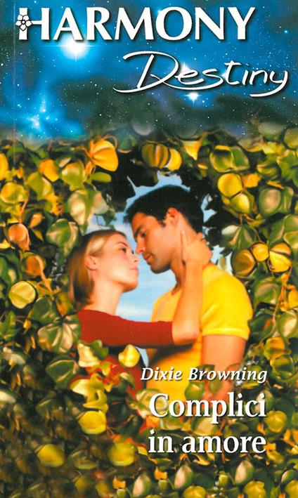 Complici in amore - Dixie Browning - ebook