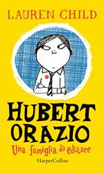 Una famiglia da educare. Hubert Orazio