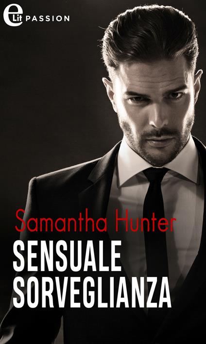 Sensuale sorveglianza. I Berringer. Vol. 3 - Samantha Hunter - ebook