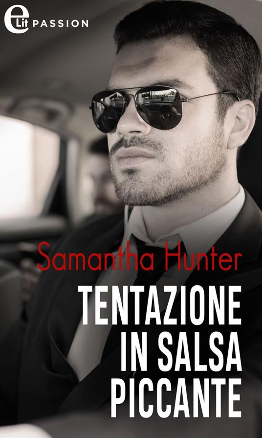 Tentazione in salsa piccante. I Berringer. Vol. 4 - Samantha Hunter - ebook