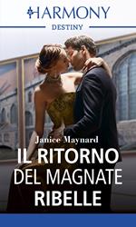 Il ritorno del magnate ribelle