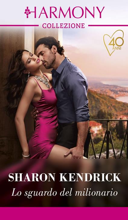 Lo sguardo del milionario - Sharon Kendrick - ebook