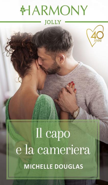 Il capo e la cameriera - Michelle Douglas - ebook