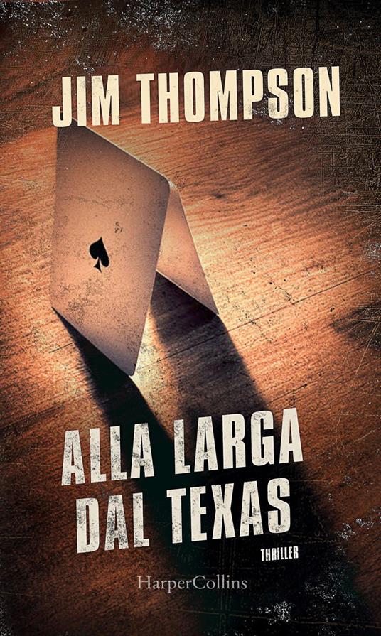 Alla larga dal Texas - Jim Thompson,Seba Pezzani - ebook