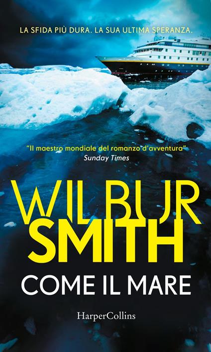 Come il mare - Wilbur Smith,Isabella Polli - ebook