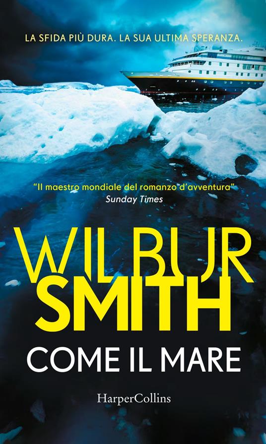 Come il mare - Wilbur Smith,Isabella Polli - ebook