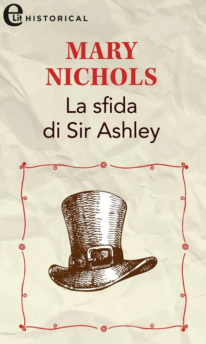 La sfida di sir Ashley. The Piccadilly Gentlemen's Club. Vol. 4 - Mary Nichols - ebook