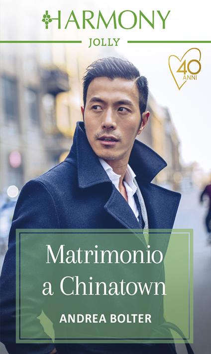 Matrimonio a Chinatown - Andrea Bolter - ebook