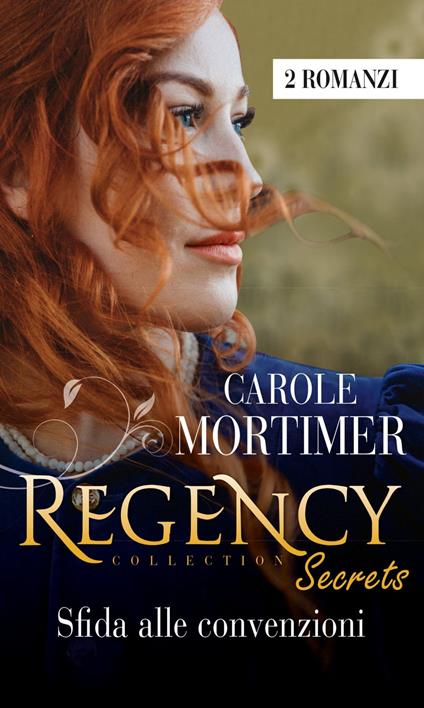 Sfida alle convenzioni: L'onore dei St. Claire-Indomabile - Carole Mortimer - ebook