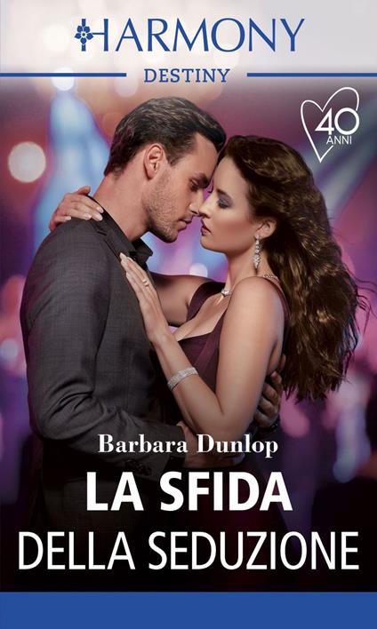 La sfida della seduzione - Barbara Dunlop - ebook