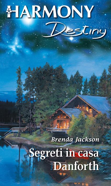 Segreti in casa Danforth. I Danforth. Vol. 4 - Brenda Jackson - ebook