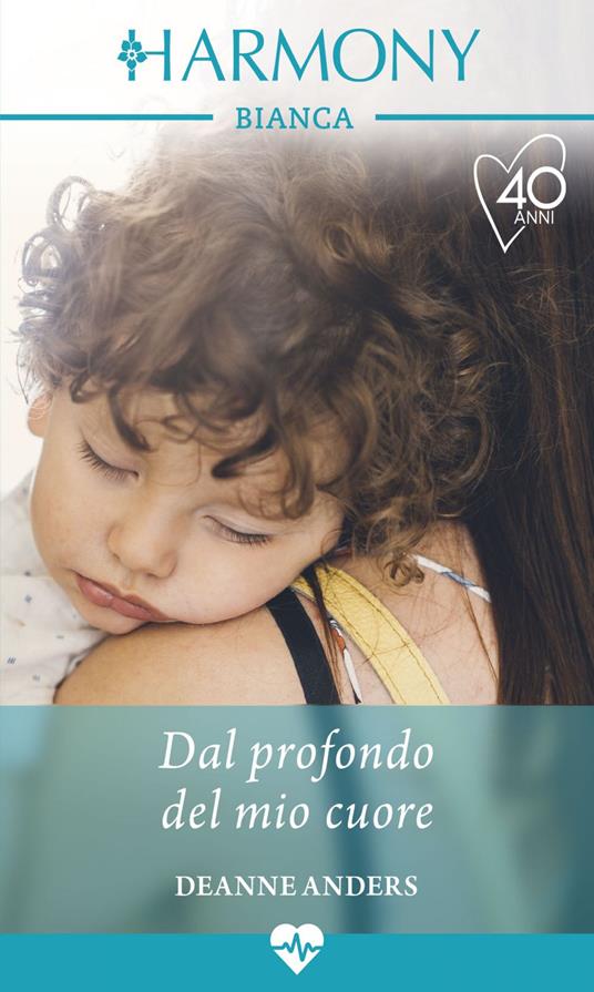 Dal profondo del mio cuore - Deanne Anders - ebook