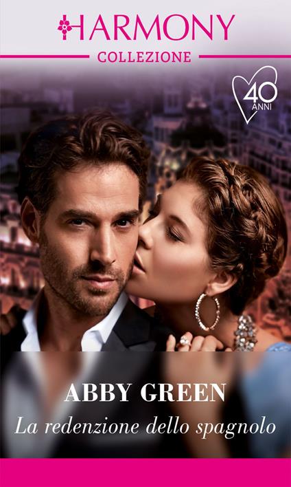 La redenzione dello spagnolo. Fratelli e rivali. Vol. 2 - Abby Green - ebook