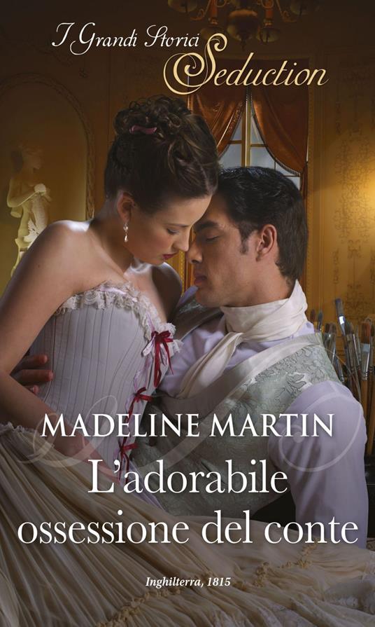 L' adorabile ossessione del conte. Scuola per lady scandalose. Vol. 2 - Madeline Martin - ebook