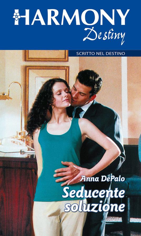 Seducente soluzione - Anna DePalo - ebook