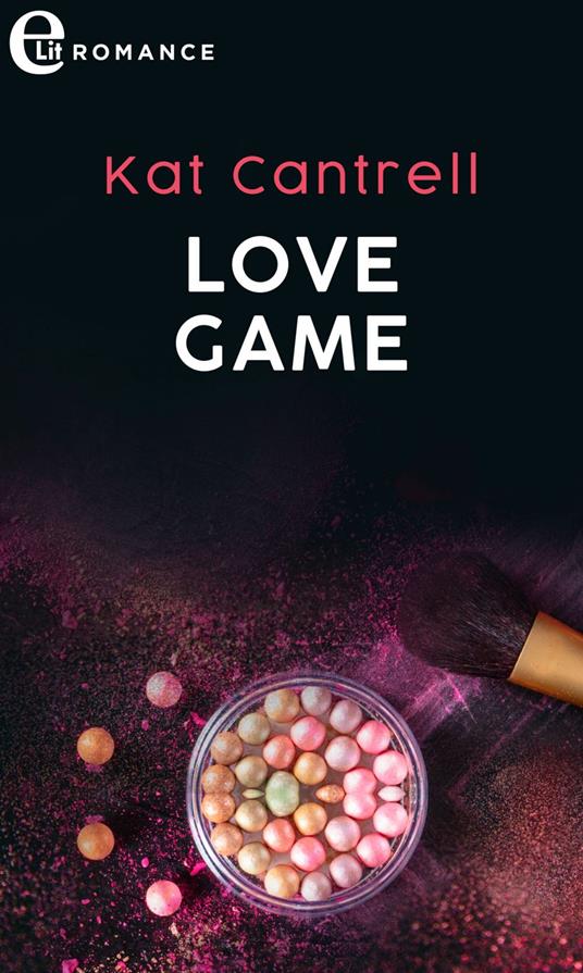 Love game. Love & lipstck. Vol. 4 - Kat Cantrell - ebook