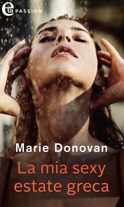 La mia sexy estate greca - Marie Donovan - ebook