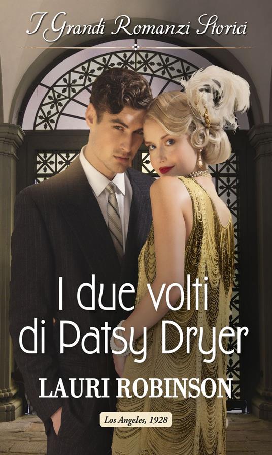 I due volti di Patsy Dryer. Le sorelle Dryer. Vol. 1 - Lauri Robinson - ebook