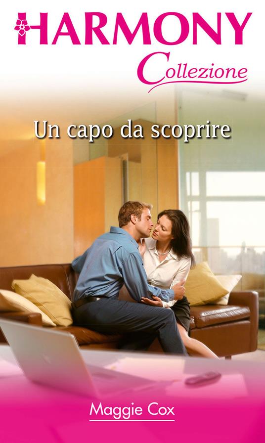 Un capo da scoprire - Maggie Cox - ebook