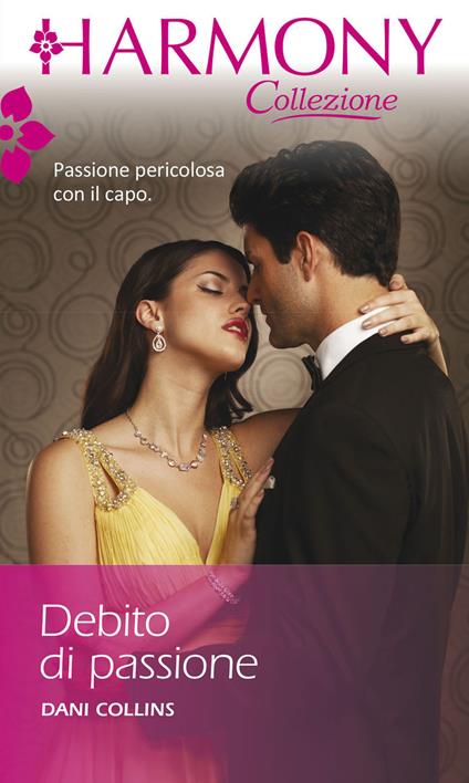 Debito di passione - Dani Collins - ebook