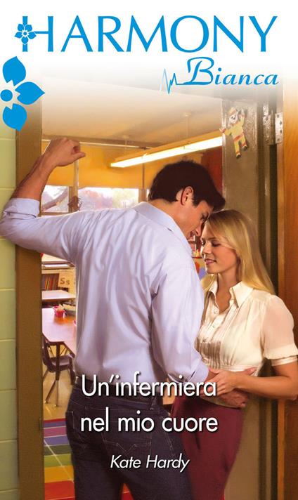 Un' infermiera nel mio cuore. St Piran's Hospital. Vol. 6 - Kate Hardy - ebook