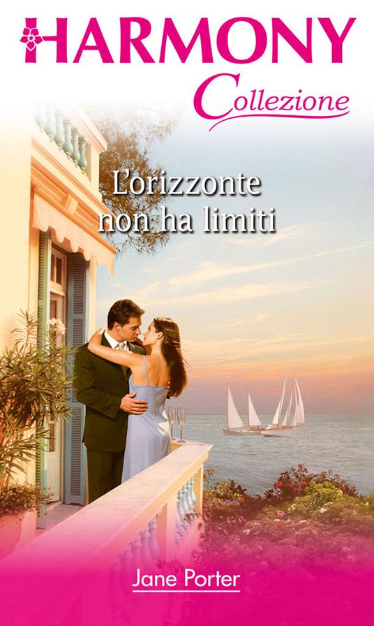 L' orizzonte non ha limiti - Jane Porter - ebook