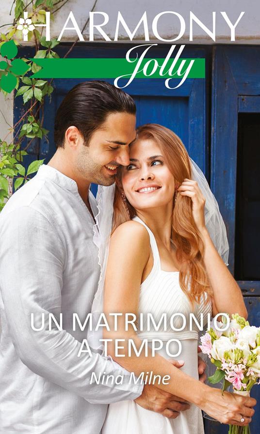 Un matrimonio a tempo - Nina Milne - ebook