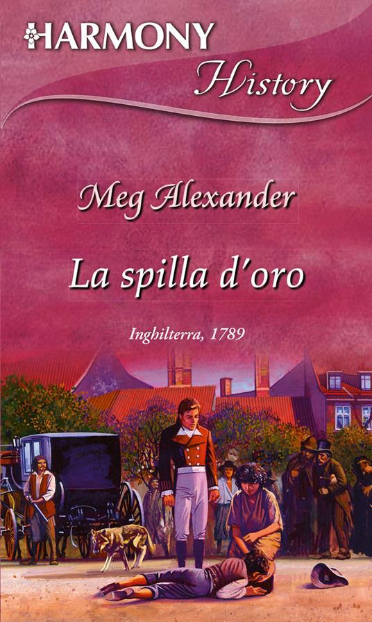 La spilla d'oro - Meg Alexander - ebook