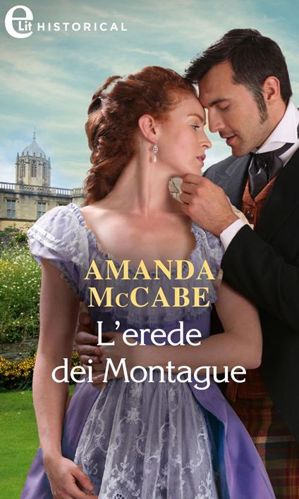 L' erede dei Montague. Gli scandali di Castonbury Park. Vol. 8 - Amanda McCabe - ebook