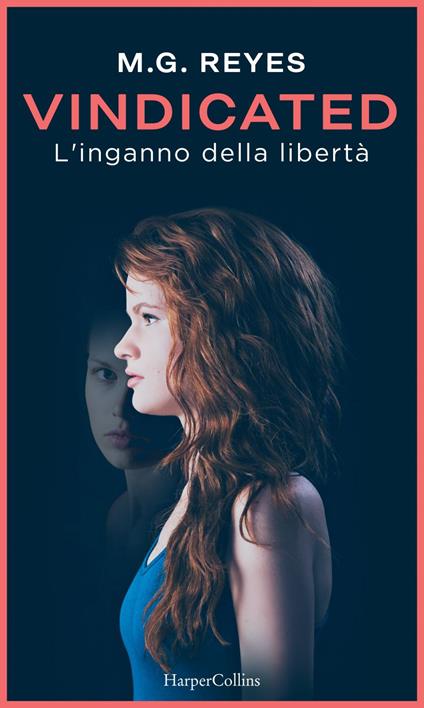 Vindicated. L'inganno della libertà - M. G. Reyes - ebook