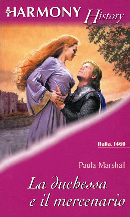 La duchessa e il mercenario - Paula Marshall - ebook