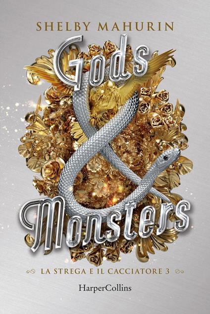 Gods & monsters. La strega e il cacciatore. Vol. 3 - Shelby Mahurin,Ilaria Katerinov - ebook