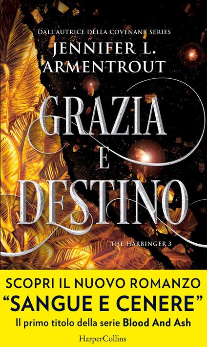 Grazia e destino. Harbinger series. Vol. 3 - Jennifer L. Armentrout,Alice Casarini - ebook